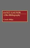 Janet Gaynor: A Bio-Bibliography