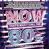 Now That's What I Call the 80s (US)