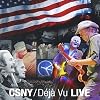 CSNY/Deja Vu Live