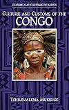 Culture and Customs of the Congo (Cultures and Customs of the World)