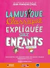 La Musique Classique Expliqu&eacute;e Aux Enfants