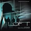 Loft : Original Motion Picture Soundtrack [sound recording]