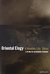 3 Films by Alexander Sokurov: Oriental Elegy; Dolce; Humble Life