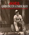 Joel: Growing Up a Farm Man