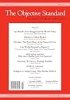 The Objective Standard: Spring 2009, Vol. 4, No. 1