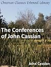Conferences of John Cassian - Enhanced Version