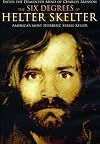 The Six Degrees of Helter Skelter [2009 Documentary film]