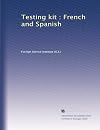 Testing kit : French and Spanish