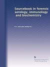 Sourcebook in forensic serology, immunology, and biochemistry