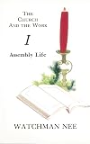 The Church and the Work Vol. I: Assembly Life