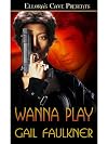 Wanna Play (Ghost Unit, #3)