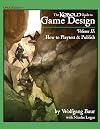 The Kobold Guide to Game Design Volume 2: How to Pitch, Playtest & Publish