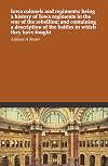 Iowa colonels and regiments: being a history of Iowa regiments in the war of the rebellion; and containing a description of the battles in which they have fought