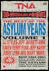 TNA Wrestling : The Best of the Asylum Years, Vol. 1