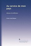 Au service de mon pays: discours et conférences (French Edition)
