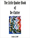 THE LITTLE QUAKER BOOK OF DE-CLUTTER
