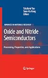 Oxide and Nitride Semiconductors Processing, Properties, and Applications