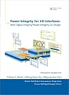 Power Integrity for I/O Interfaces: With Signal Integrity/ Power Integrity Co-Design (Prentice Hall Modern Semiconductor Design)