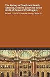 The history of North and South America : from its discovery to the death of General Washington