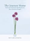 The Journey Home, Stories of Compassion and Inspiration from AseraCare Hospice - 2011