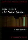 Carol Shields's The Stone Diaries: A Reader's Guide (Continuum Contemporaries)
