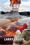 Caldera: A Yellowstone Park thriller