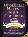 The Unofficial Harry Potter Cookbook: From Cauldron Cakes to Knickerbocker Glory