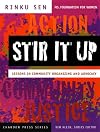 Stir It Up: Lessons in Community Organizing and Advocacy (Kim Klein's Fundraising Series)