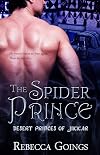 The Spider Prince (Desert Princes of Jikkar, #4)