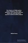 The visitations of Suffolk made by Hervey, Clarenceux, 1561, Cooke, Clarenceux, 1577, and Raven, Richmond herald, 1612, with notes and an appendix of additional Suffolk pedigrees