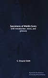 Specimens of Middle Scots with introduction, notes, and glossary