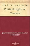 The first essay on the political rights of women