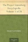 The Project Gutenberg Encyclopedia Volume 1 of 28