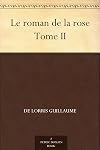 Le Roman de la Rose, TOME 2.