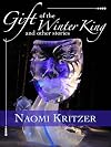 Gift of the Winter King and Other Stories