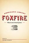 Meats and Small Game: The Foxfire Americana Library (4)