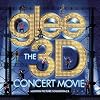 Glee The 3D Concert Movie (Motion Picture Soundtrack)