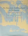 An American anthropologist in Melanesia : A.B. Lewis and the Joseph N. Field South Pacific expedition, 1909-1913 (2 volumes)