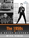 The 1950s: A Brief History (Enhanced Version)