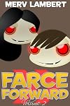 Farce Forward - Volume 2
