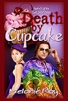 Death by Cupcake (Romantic comedy with 'Killer' Sweets) (Lost Secret)
