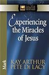 Experiencing the Miracles of Jesus: Mark (The New Inductive Study Series)