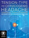 Tension-Type and Cervicogenic Headache: Pathophysiology, Diagnosis, and Management (Contemporary Issues in Physical Therapy and Rehabilitation Medicine)