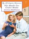 His Made-to-order Bride (Medical Romance: Bachelor Doctors)