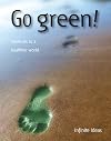 Go green! (52 Brilliant Little Ideas)