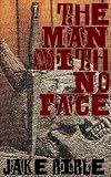 The Man With No Face