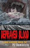 Depraved Blood: A Young Bloodsuckers Vampire Tale