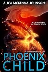 Phoenix Child (Phoenix Child, #1)