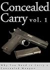 Concealed Carry: Why You Need to Carry a Concealed Weapon (Concealed Carry Fundamentals)