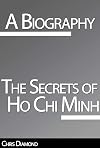 The Secrets of Ho Chi Minh